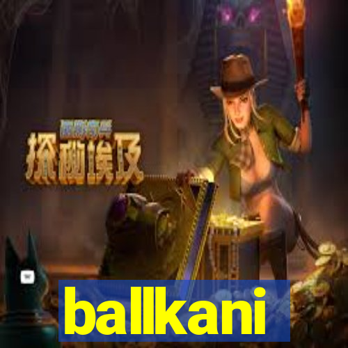 ballkani