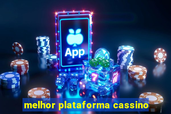 melhor plataforma cassino