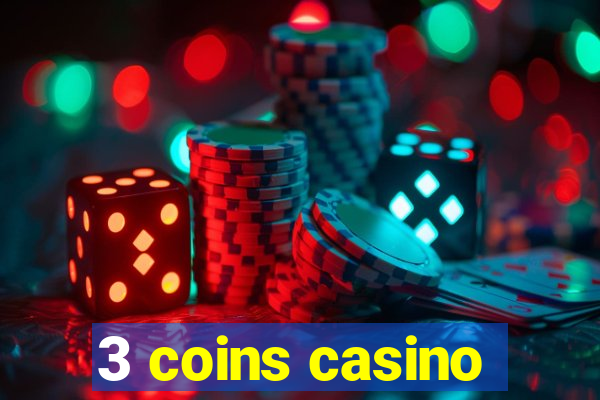 3 coins casino