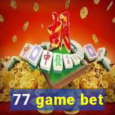 77 game bet