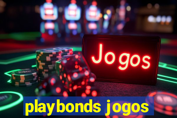 playbonds jogos