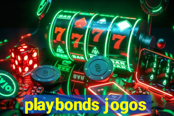 playbonds jogos