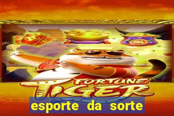 esporte da sorte casino link