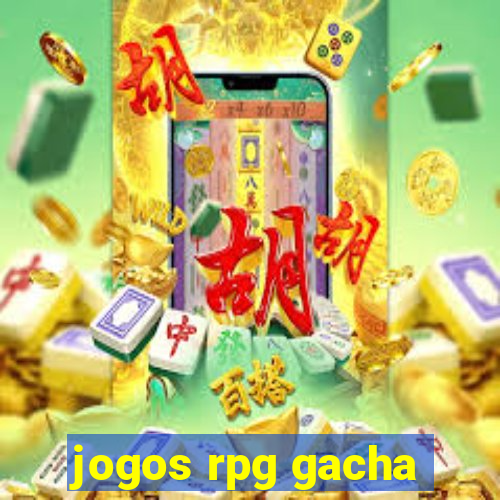 jogos rpg gacha