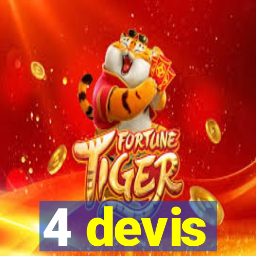 4 devis