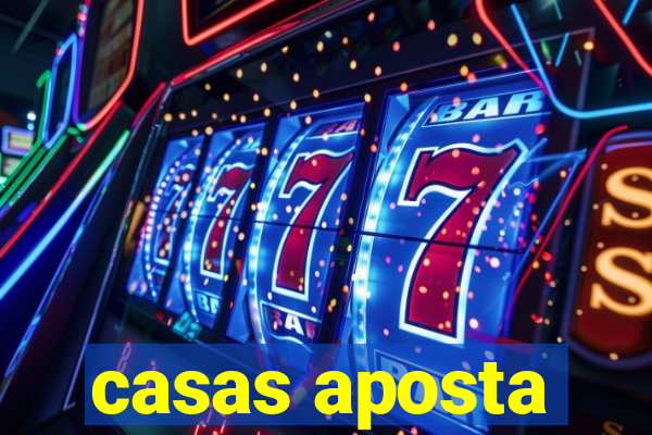 casas aposta