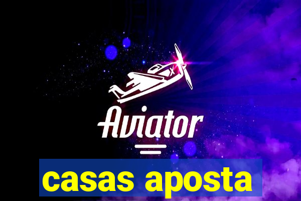 casas aposta