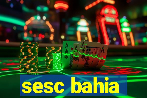 sesc bahia