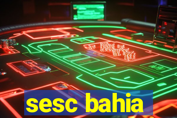 sesc bahia