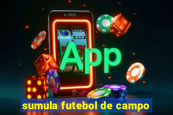 sumula futebol de campo