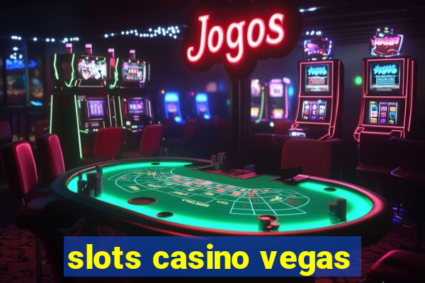 slots casino vegas