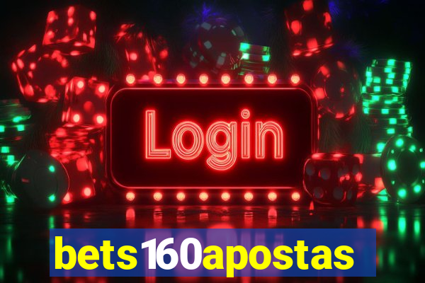 bets160apostas