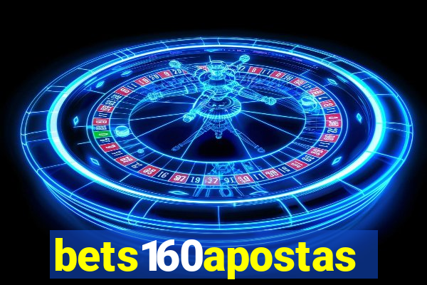 bets160apostas