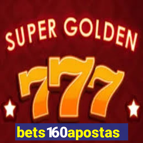 bets160apostas