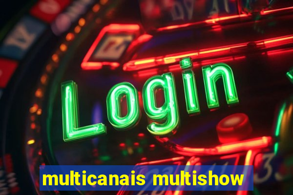 multicanais multishow