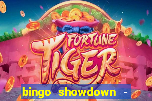 bingo showdown - bingo ao vivo