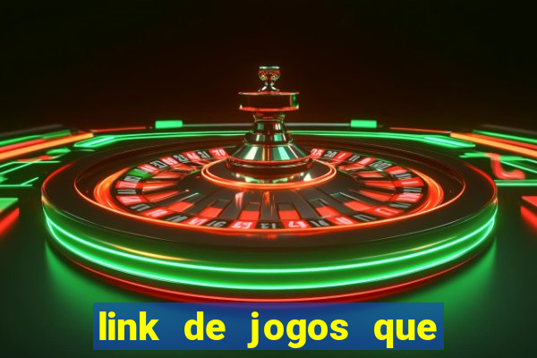 link de jogos que ganha dinheiro