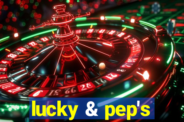 lucky & pep's