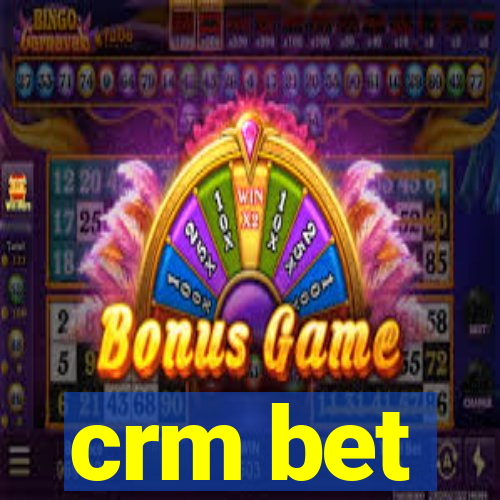 crm bet