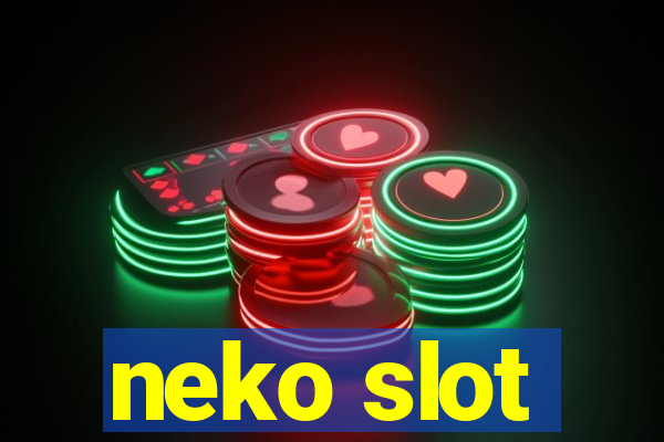 neko slot