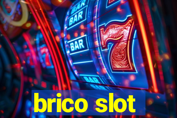 brico slot