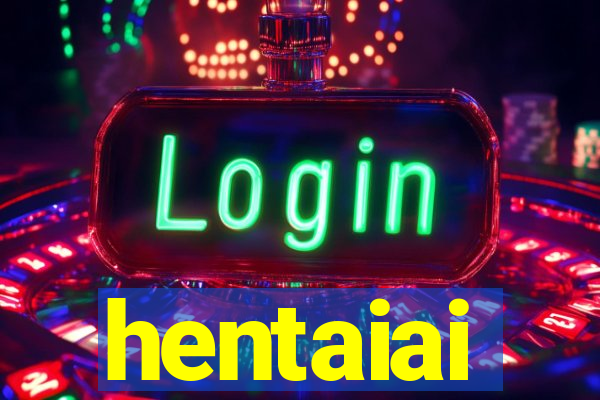 hentaiai