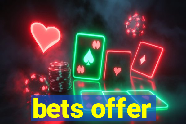 bets offer