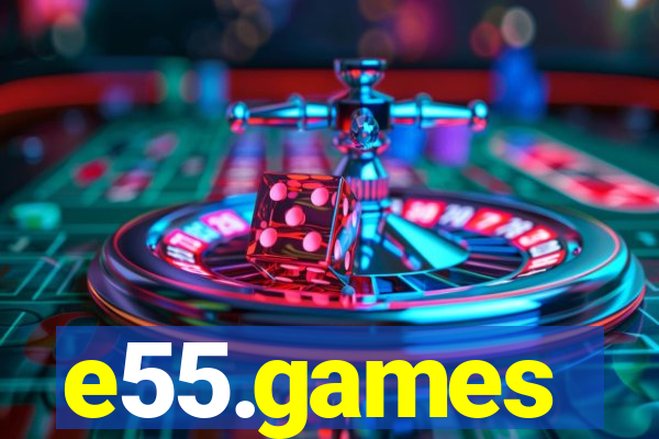 e55.games