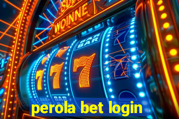 perola bet login