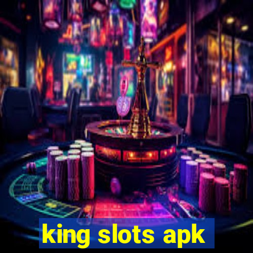 king slots apk