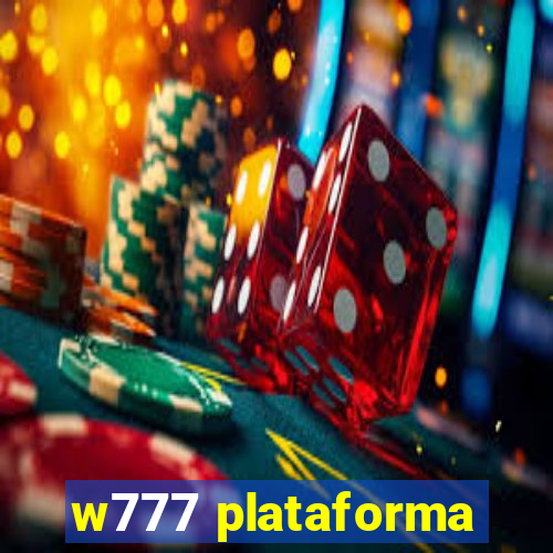 w777 plataforma