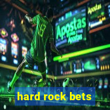 hard rock bets