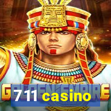 711 casino