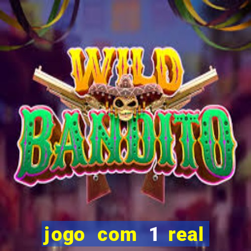 jogo com 1 real de deposito