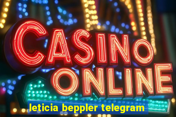 leticia beppler telegram