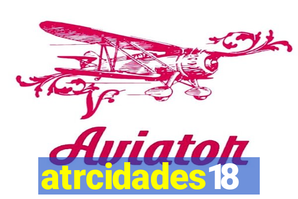 atrcidades18