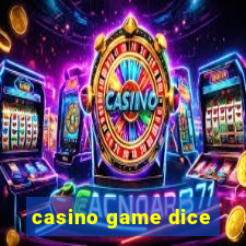 casino game dice