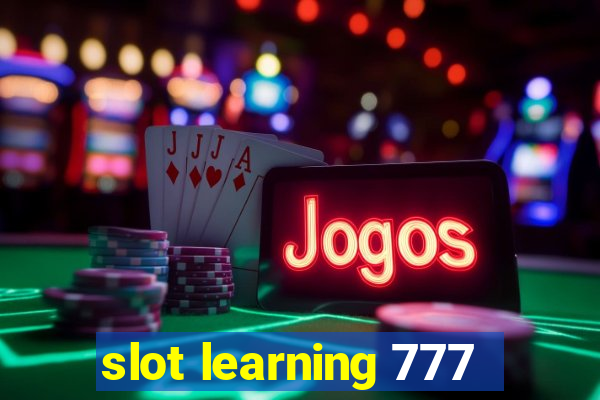 slot learning 777