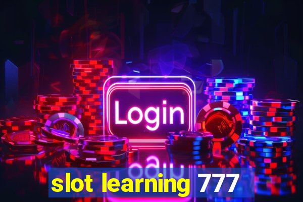 slot learning 777