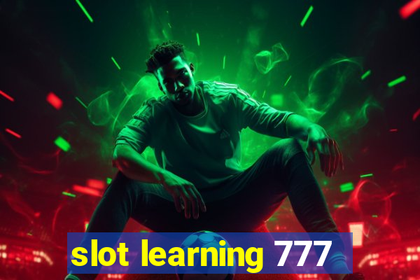 slot learning 777