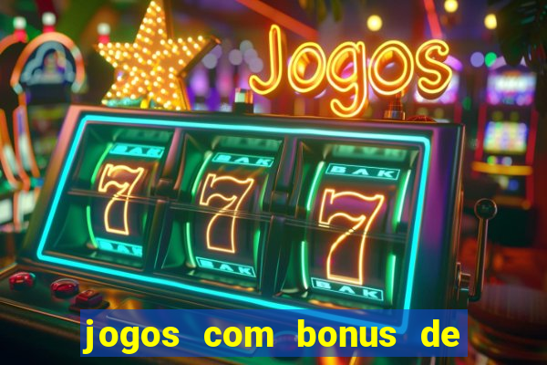 jogos com bonus de 10 reais