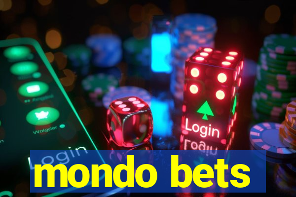 mondo bets