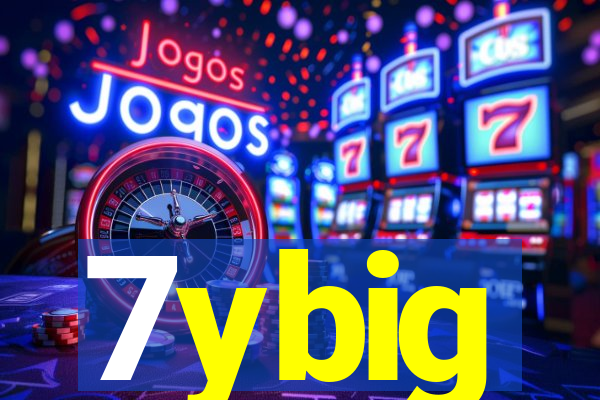 7ybig