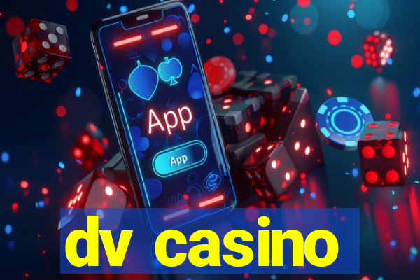 dv casino