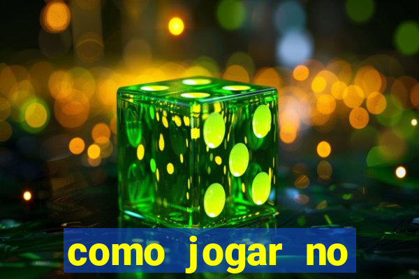 como jogar no cassino online