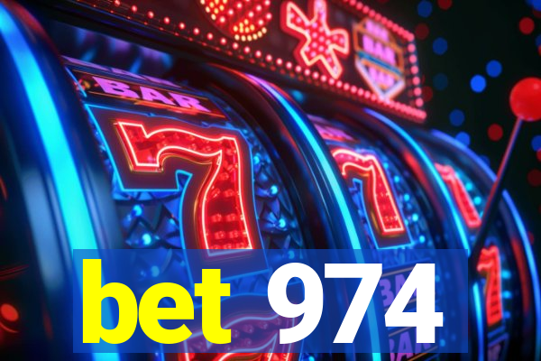 bet 974