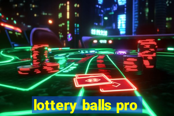 lottery balls pro