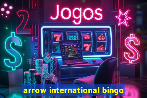 arrow international bingo