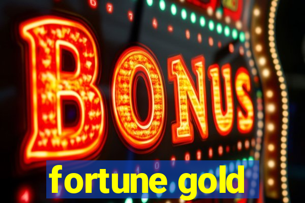 fortune gold