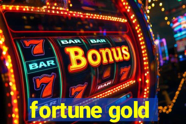 fortune gold